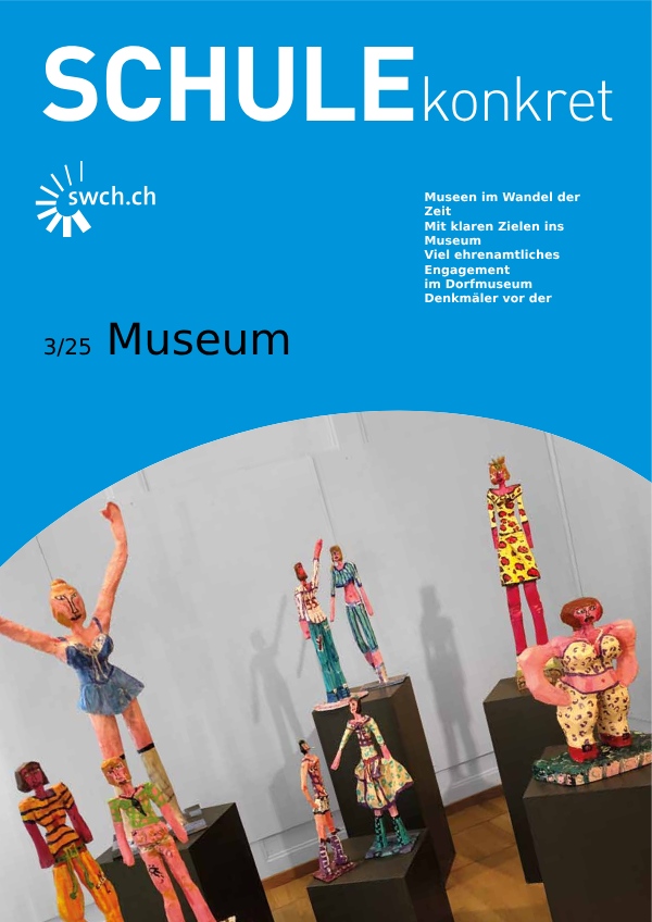 Thema des Magazins: Museum und Lernorte ausserhalb der Schule