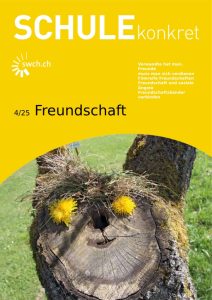 Thema: Freundschaft in der Schule und soziale Kompetenzen im Unterricht