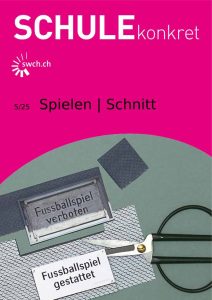 Themen des Magazins: Spielideen für den Unterricht, Fussball im Klassenzimmer, Kreativer Unterricht